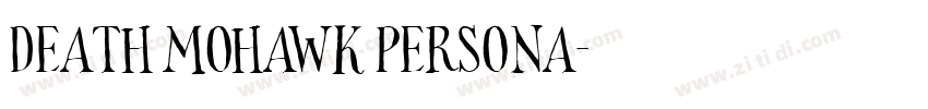 death mohawk persona字体转换